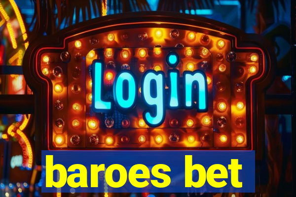 baroes bet
